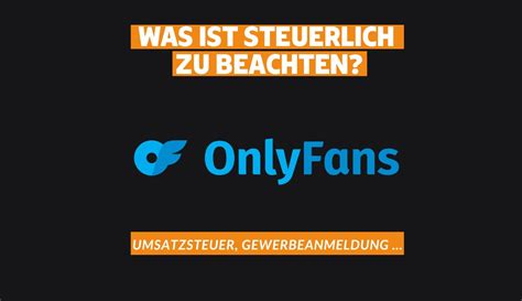 onlyfans schweiz steuern|OnlyFans: Steuerberater erklärt, worauf es zu achten。